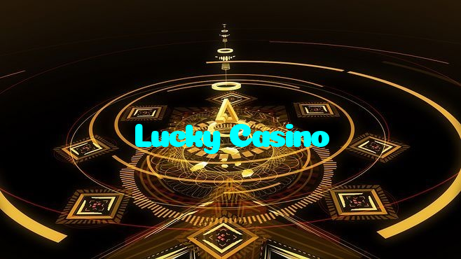 Lucky Casino